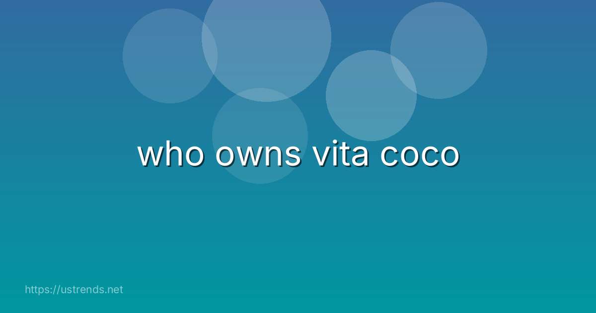 who owns vita coco