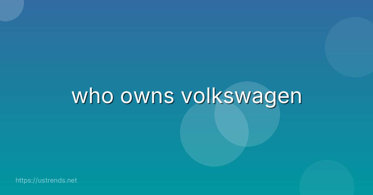 who owns volkswagen