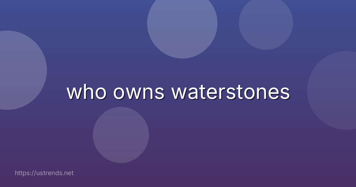 who owns waterstones