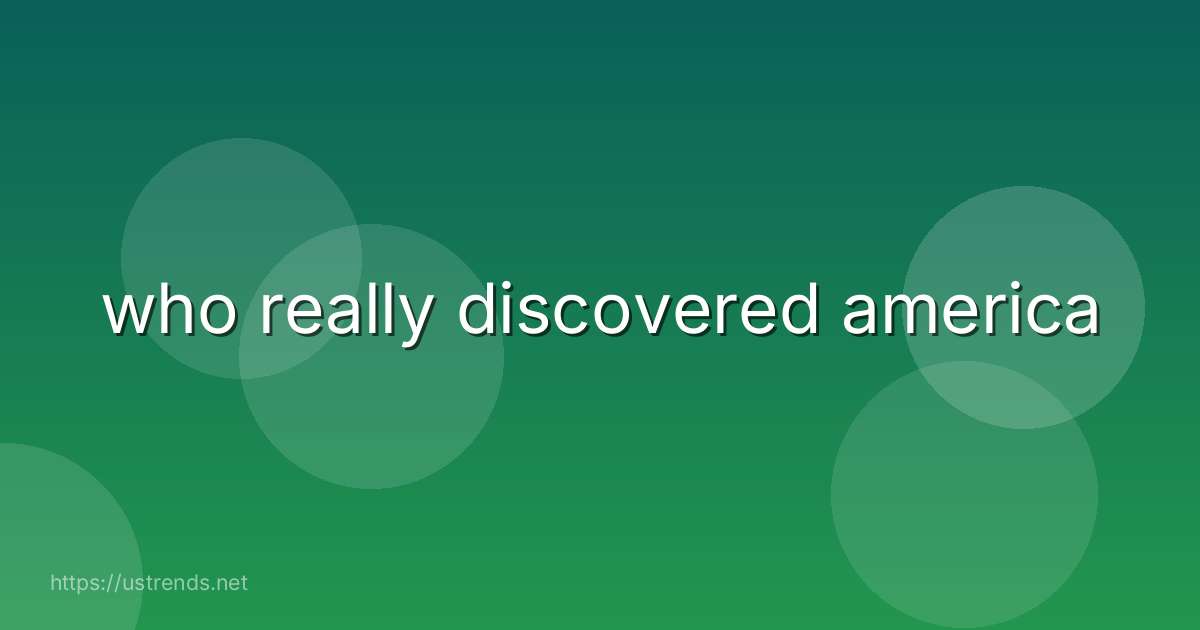 who really discovered america