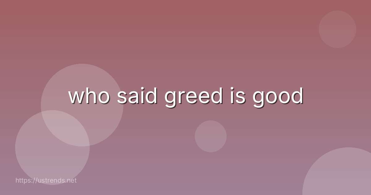who said greed is good