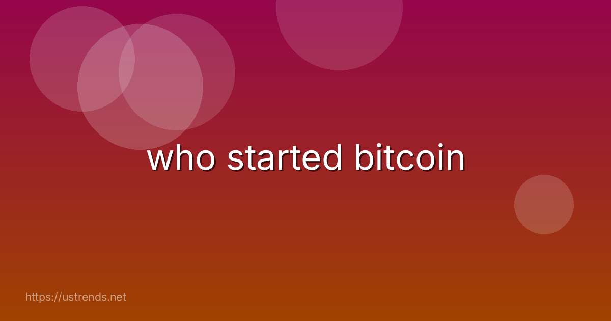 who started bitcoin