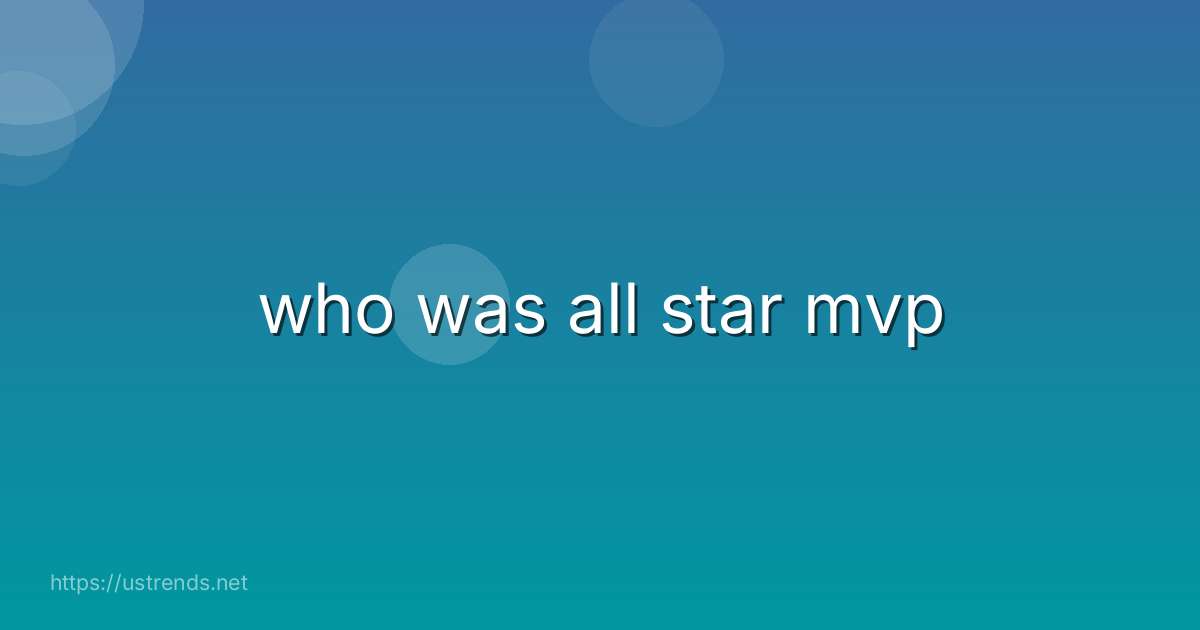 who was all star mvp