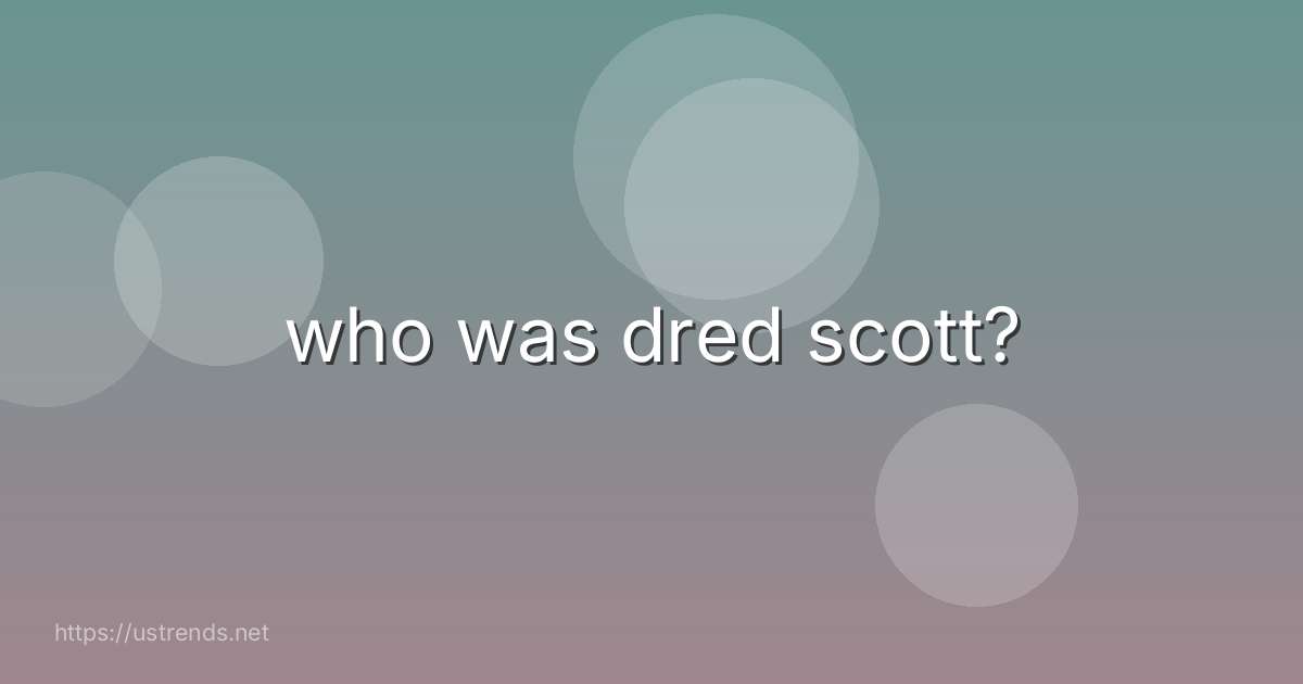 who was dred scott?