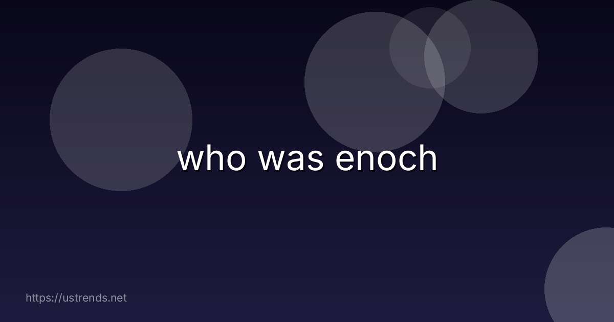 who was enoch