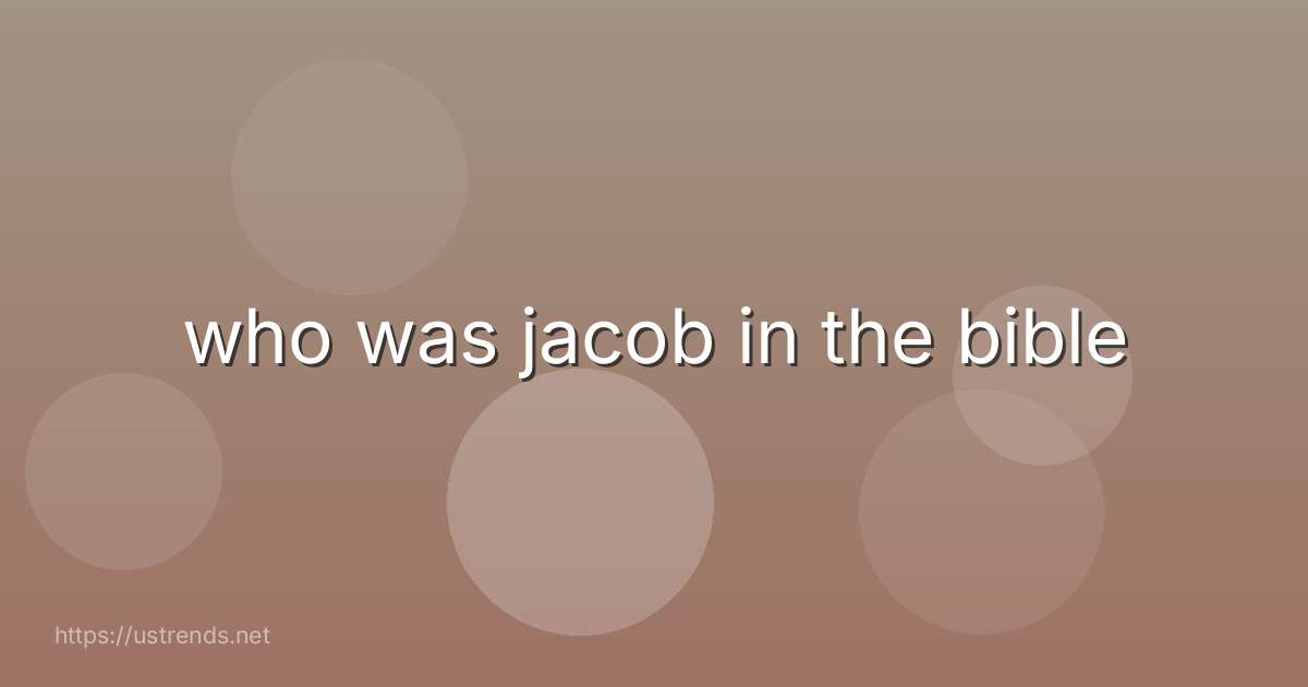 who was jacob in the bible
