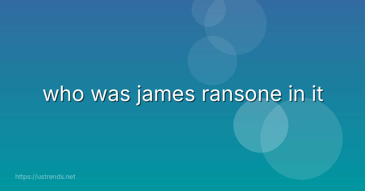 who was james ransone in it
