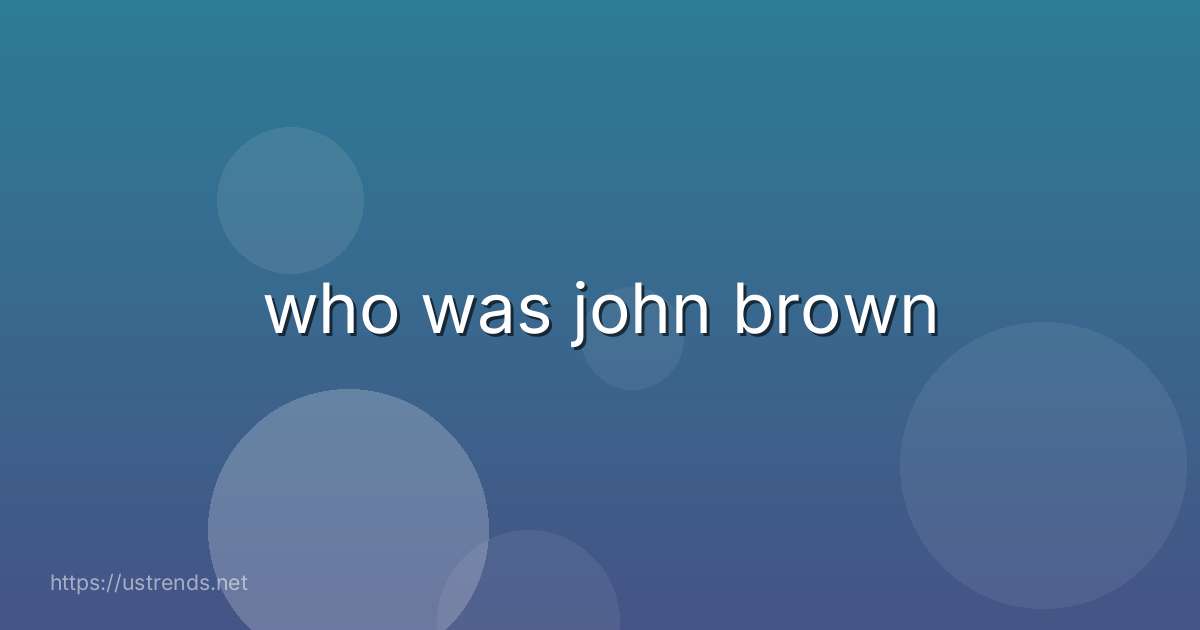 who was john brown