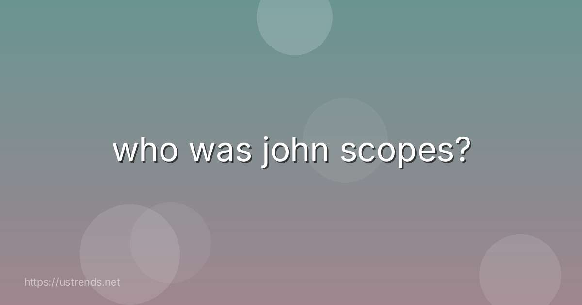 who was john scopes?