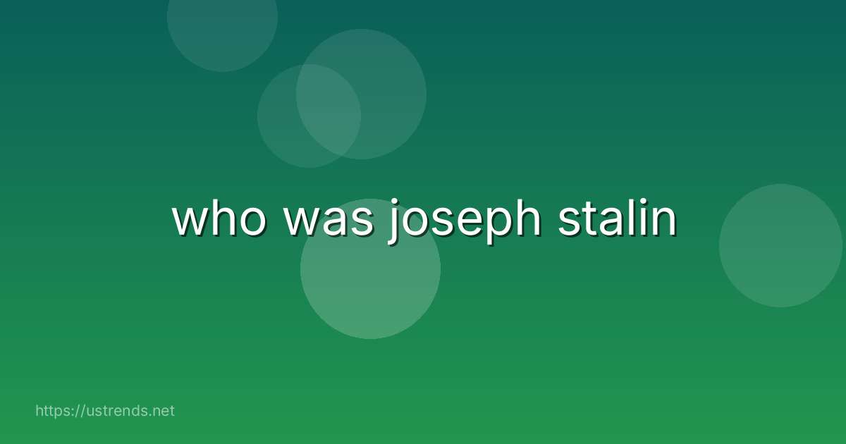who was joseph stalin