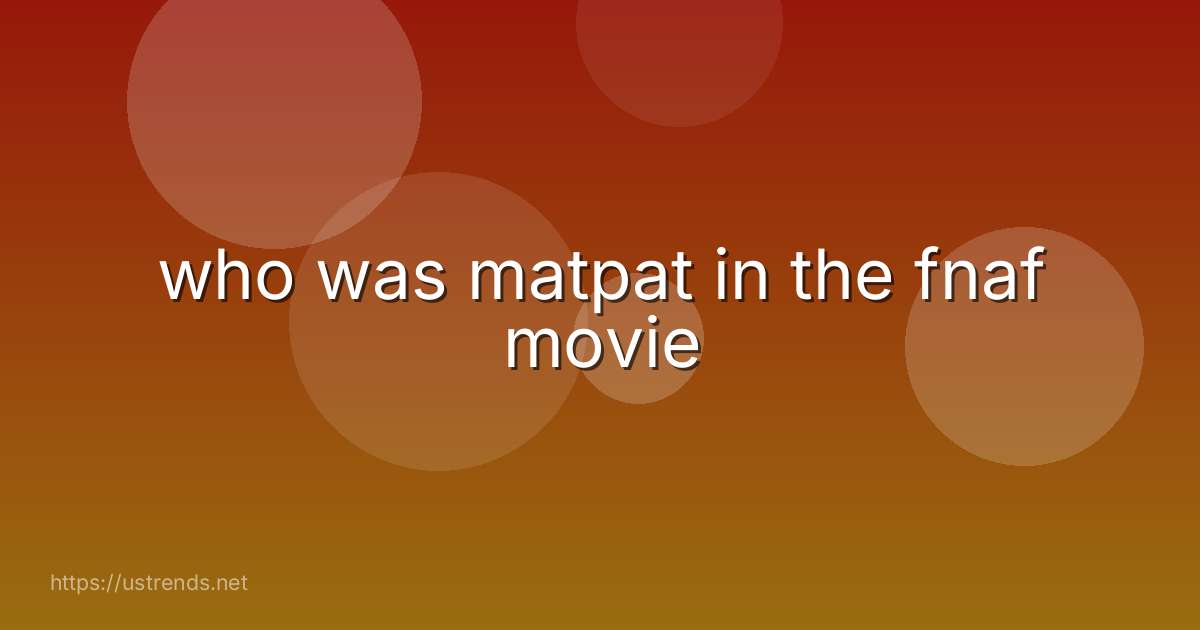who was matpat in the fnaf movie