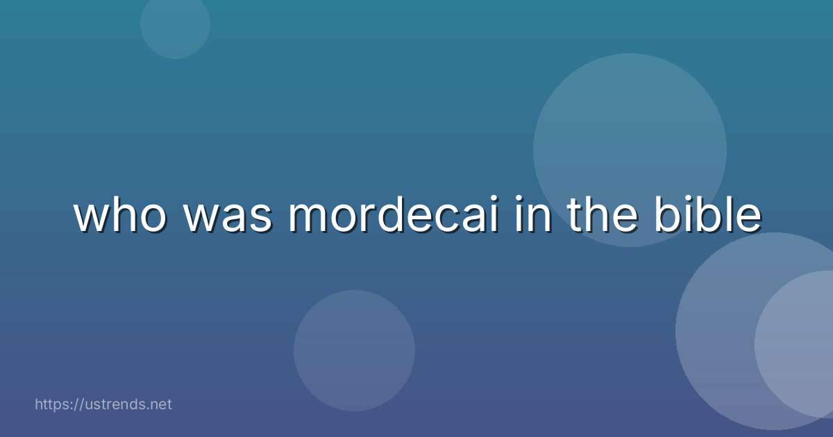 who was mordecai in the bible