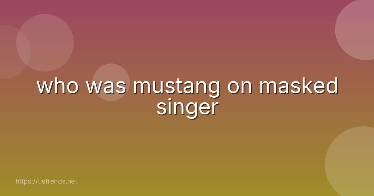 who was mustang on masked singer