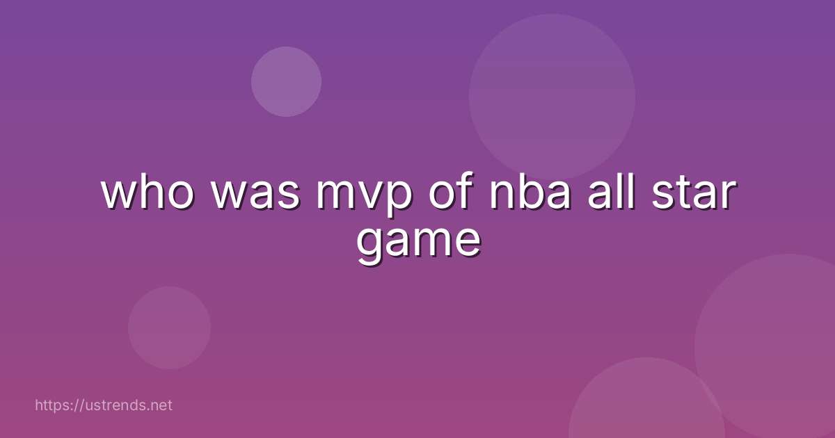 who was mvp of nba all star game