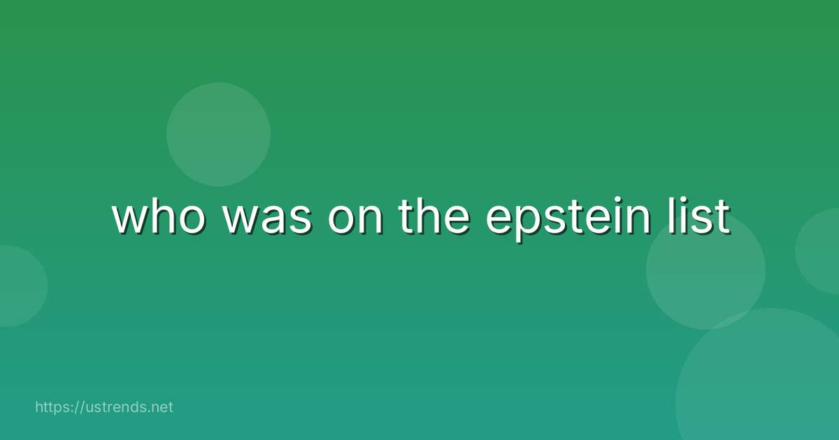 who was on the epstein list