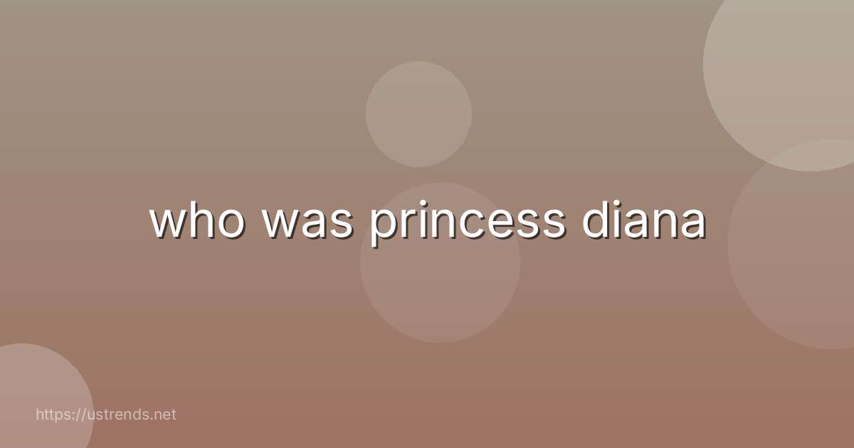who was princess diana