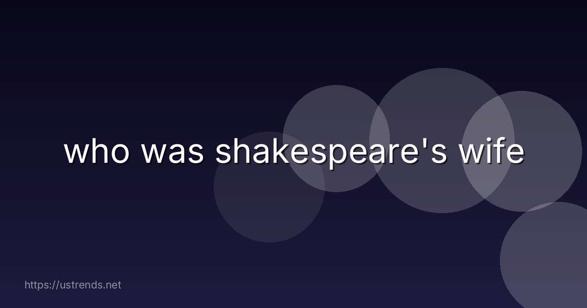 who was shakespeare's wife