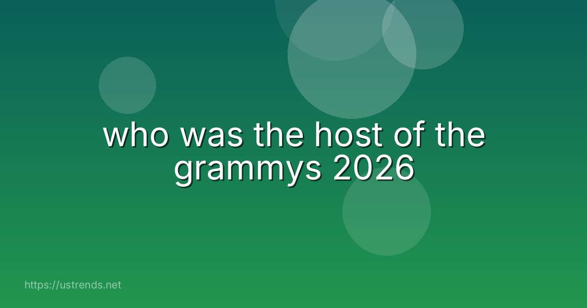 who was the host of the grammys 2026
