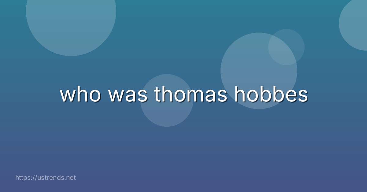 who was thomas hobbes