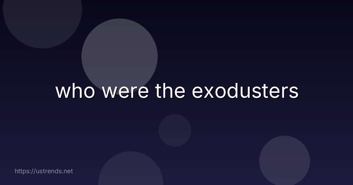 who were the exodusters