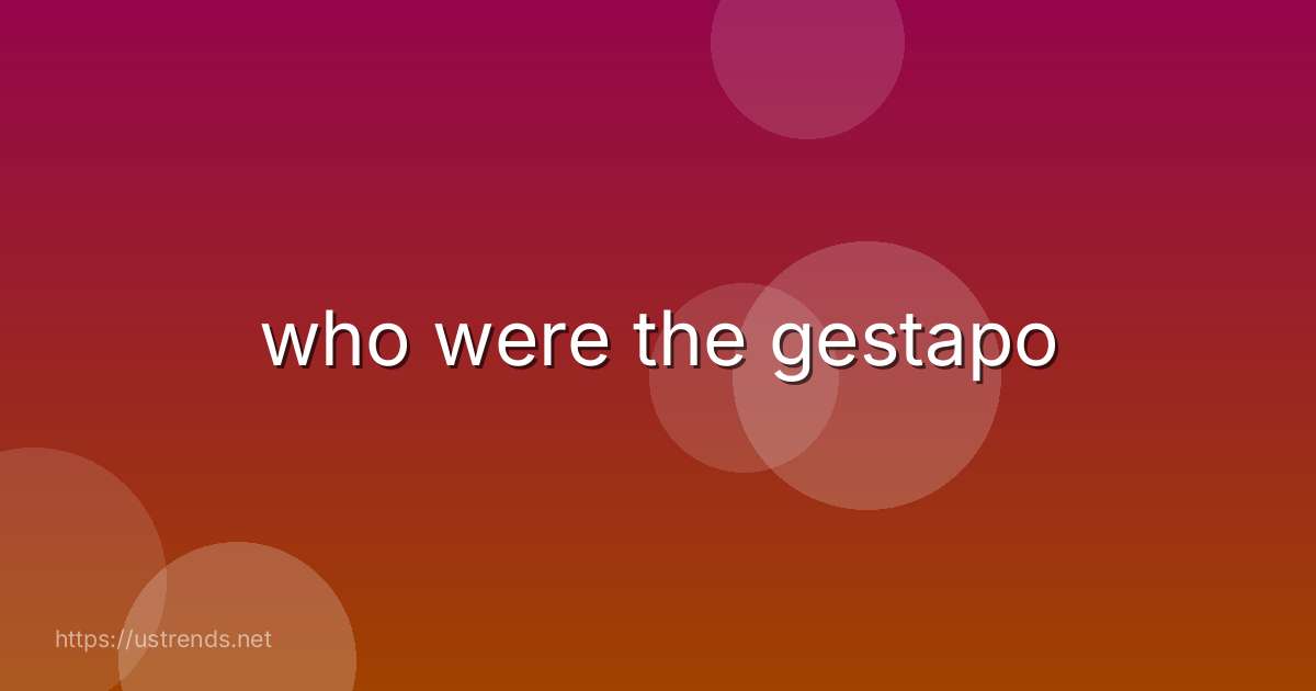 who were the gestapo