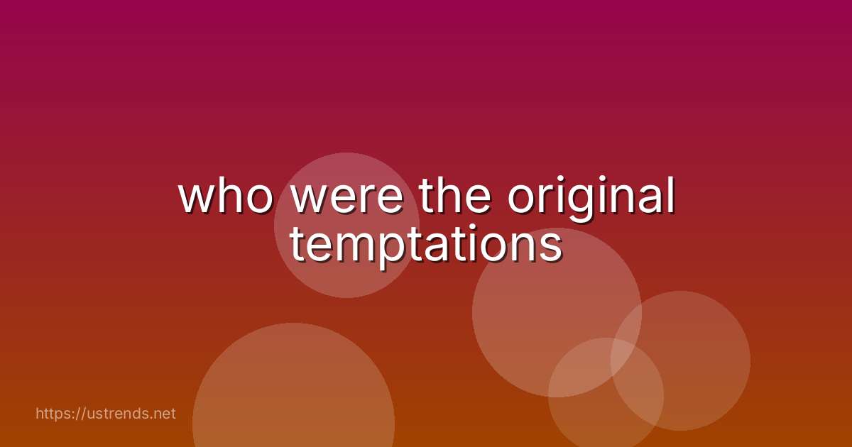 who were the original temptations