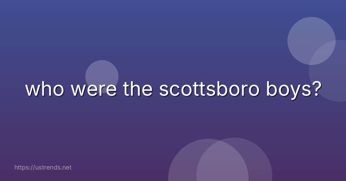 who were the scottsboro boys?