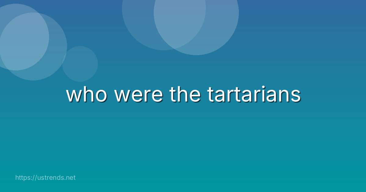 who were the tartarians