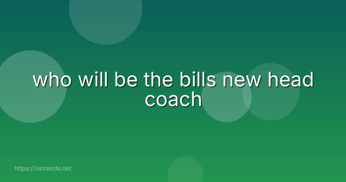 who will be the bills new head coach