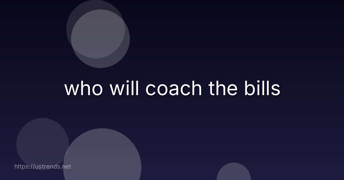 who will coach the bills