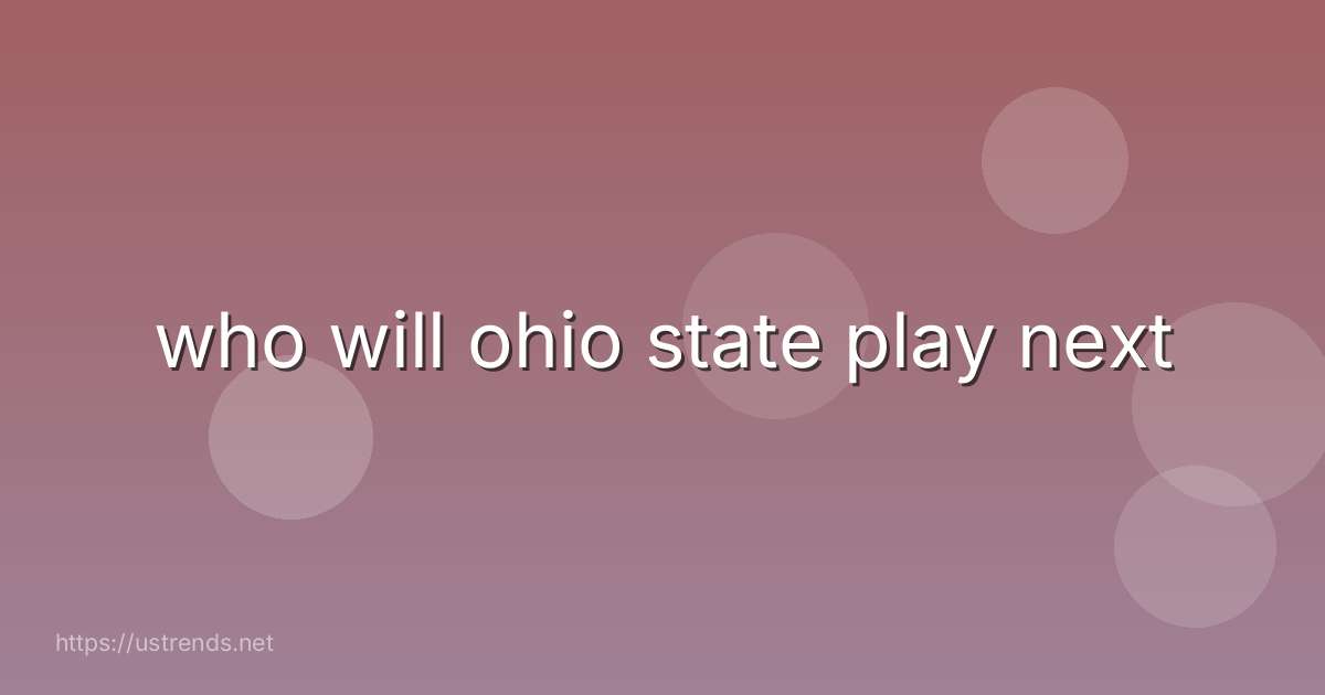 who will ohio state play next