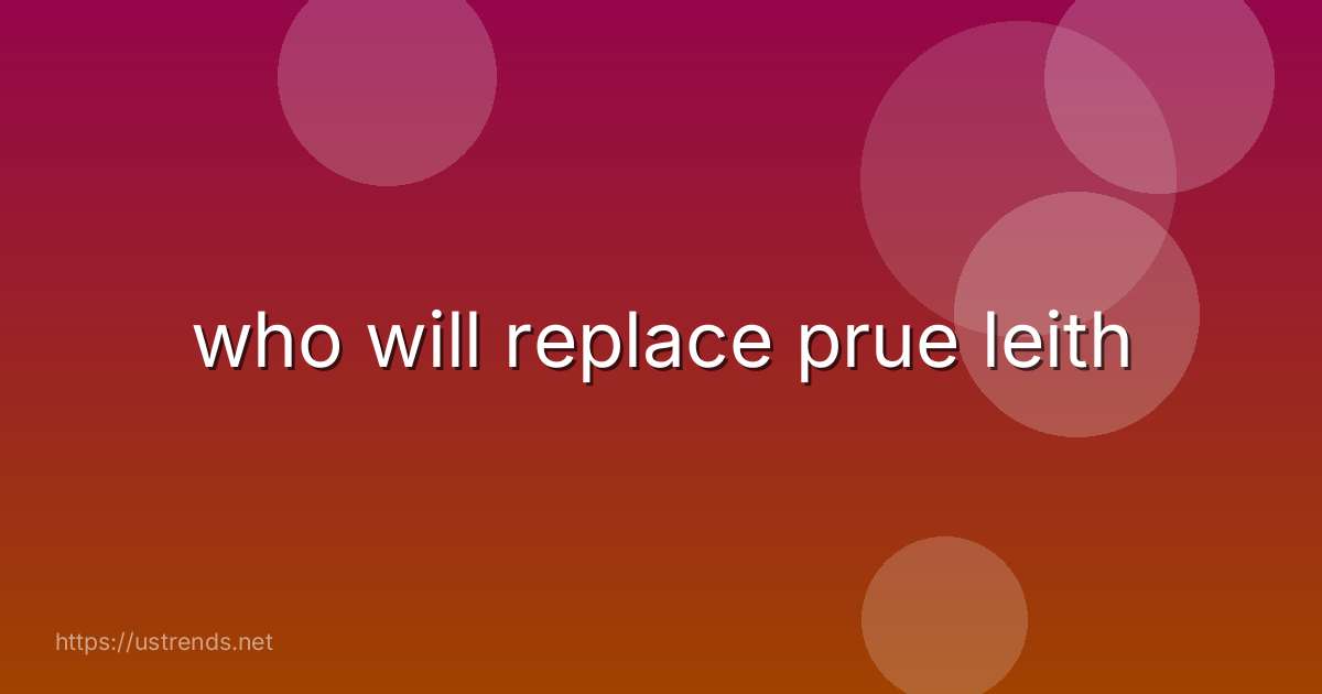 who will replace prue leith