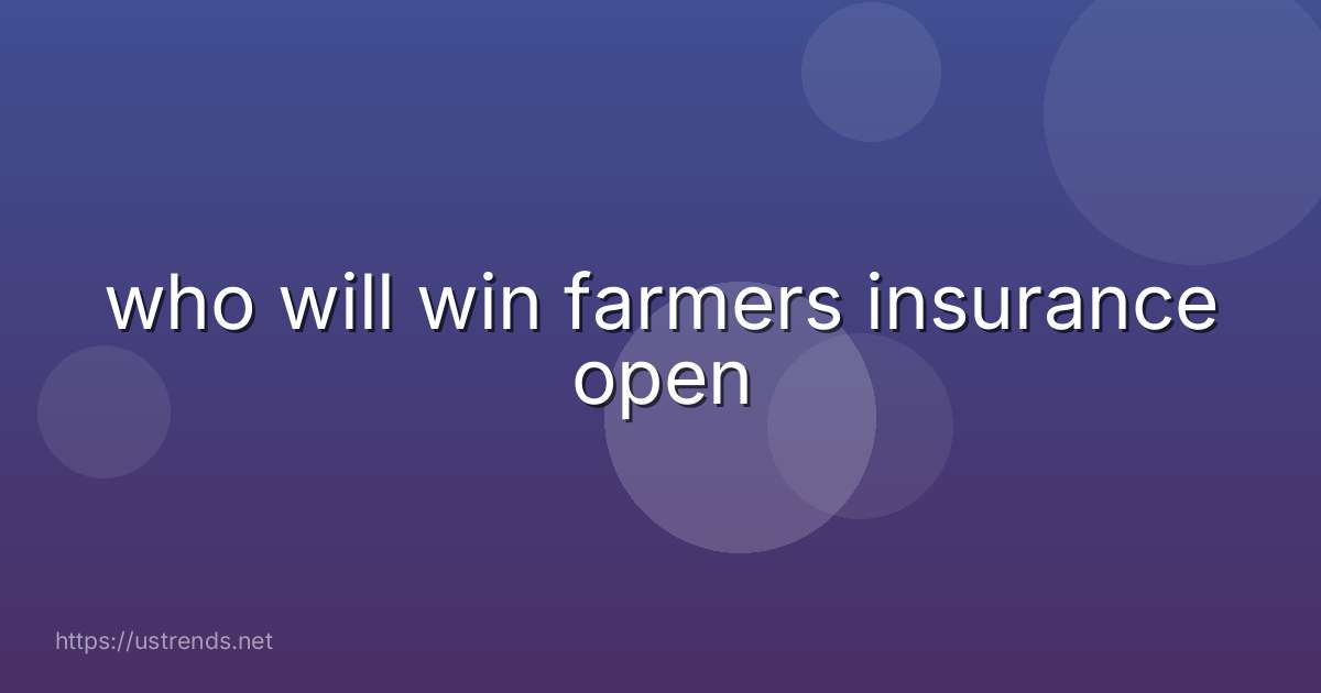 who will win farmers insurance open