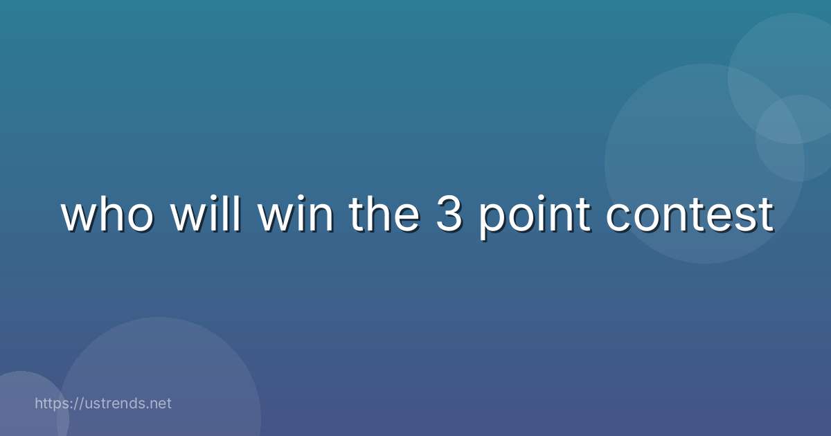 who will win the 3 point contest