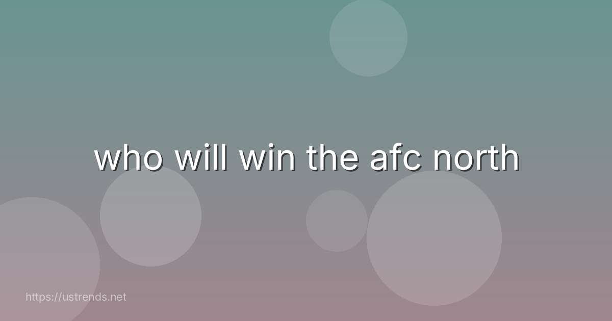 who will win the afc north