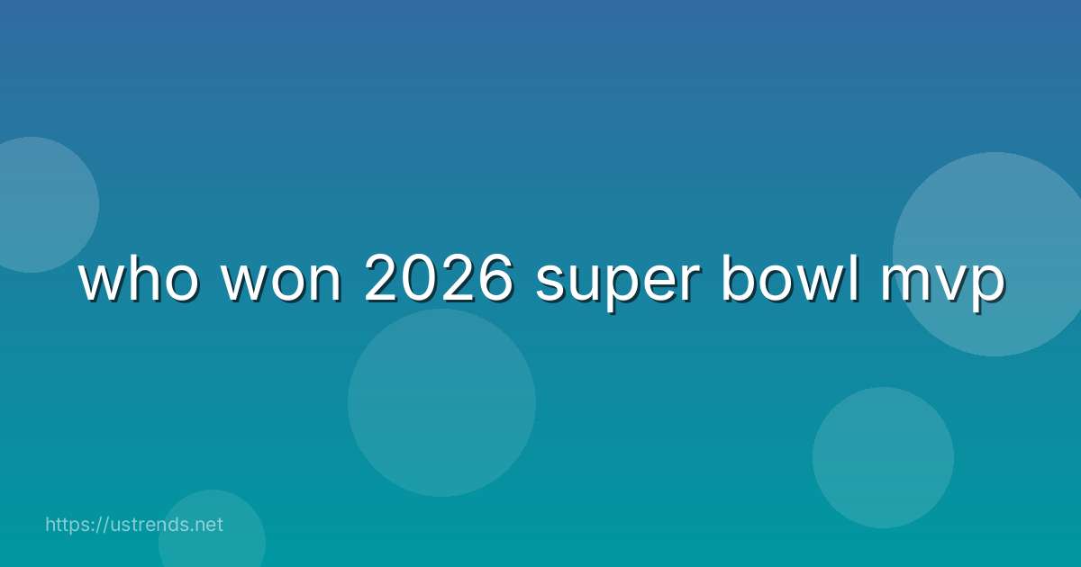 who won 2026 super bowl mvp