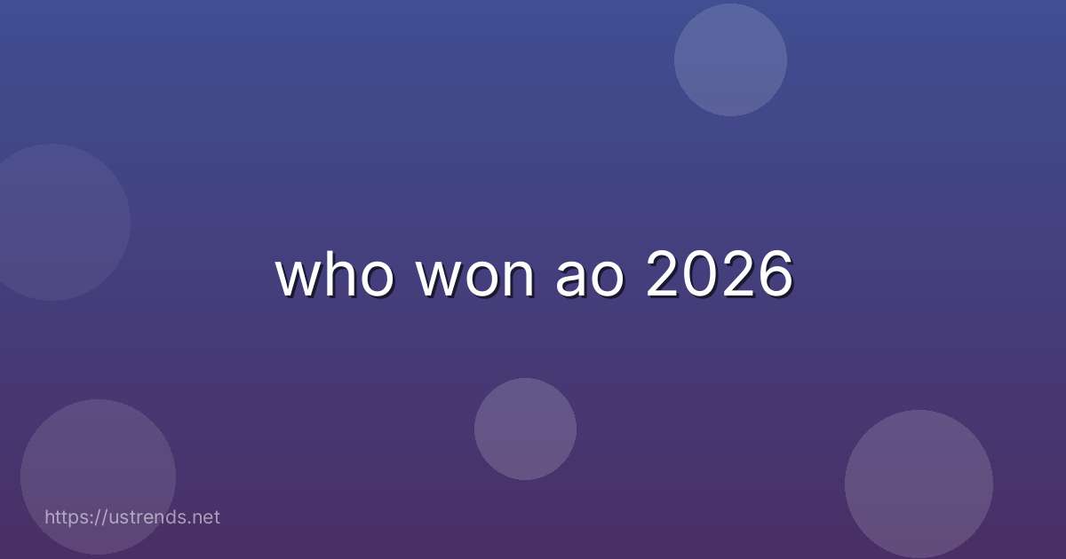 who won ao 2026