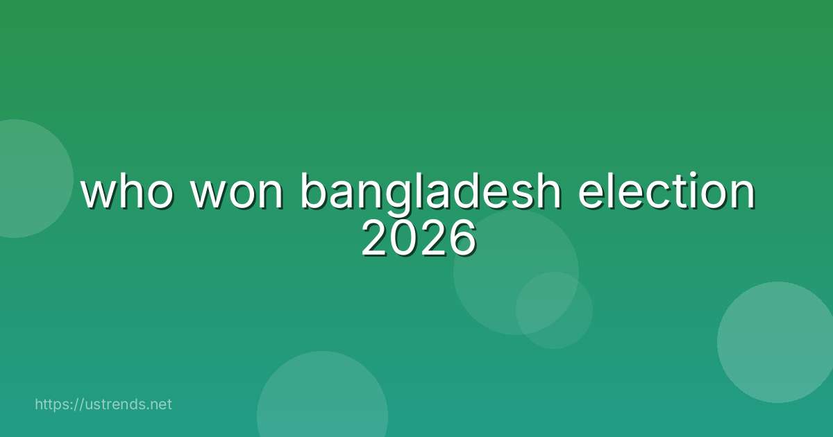 who won bangladesh election 2026