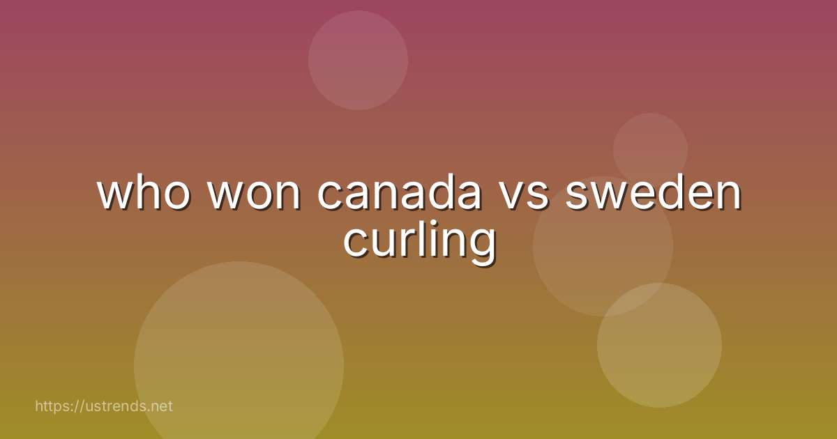 who won canada vs sweden curling