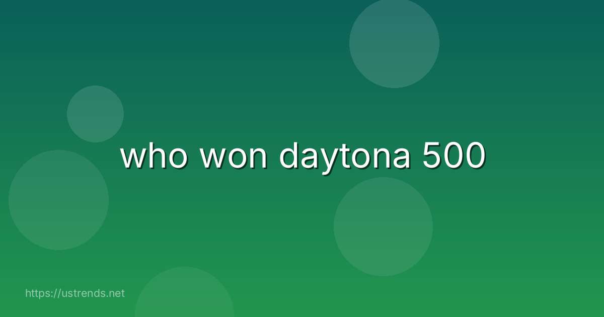 who won daytona 500