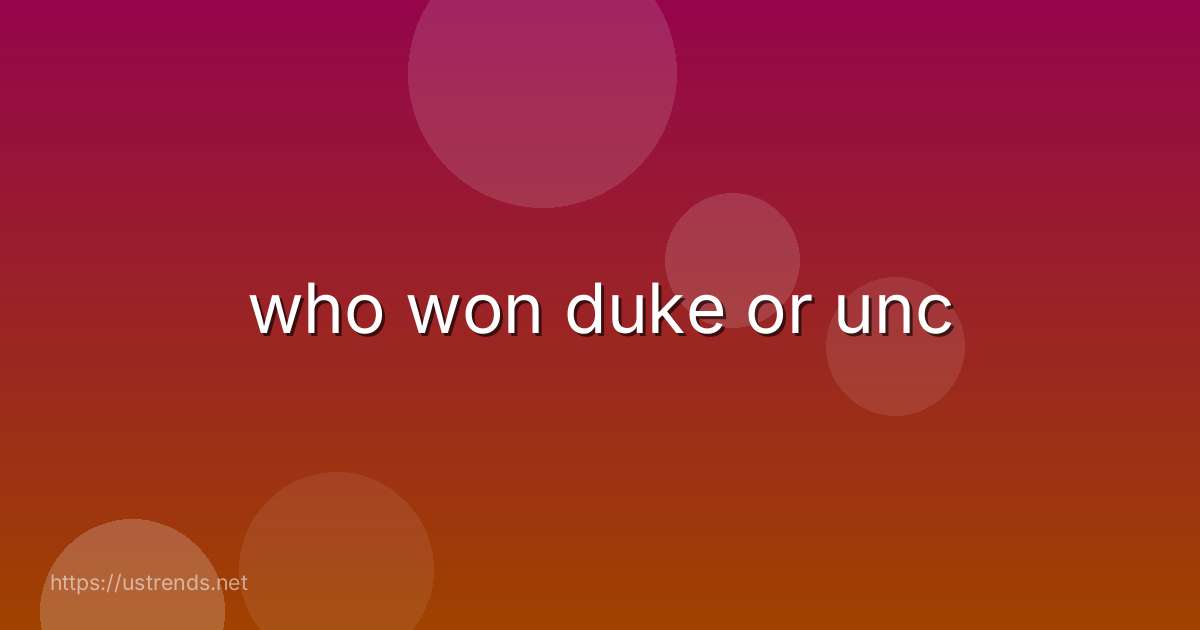 who won duke or unc