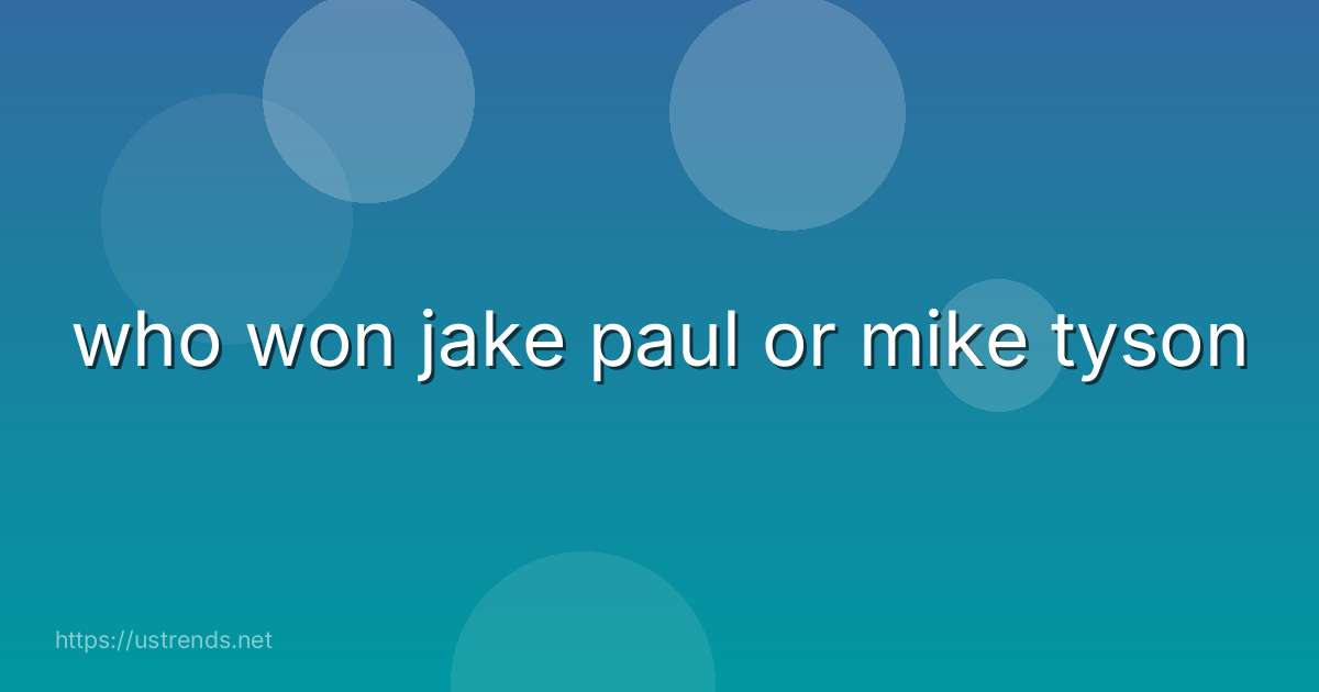 who won jake paul or mike tyson