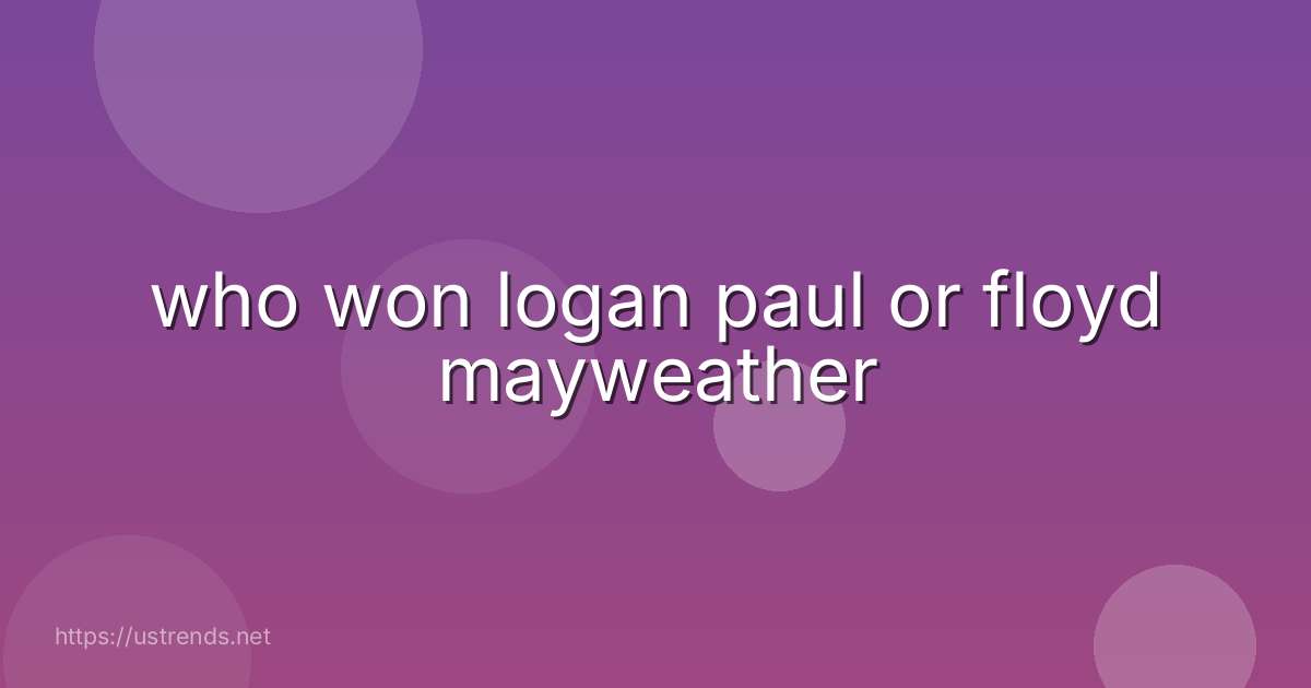 who won logan paul or floyd mayweather