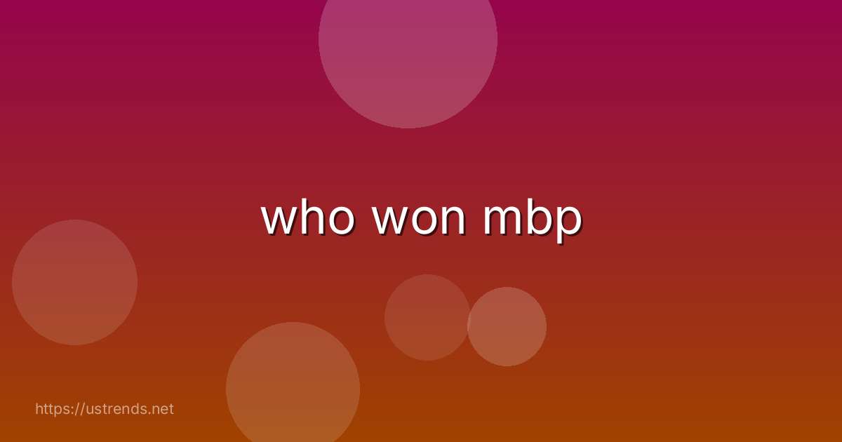 who won mbp