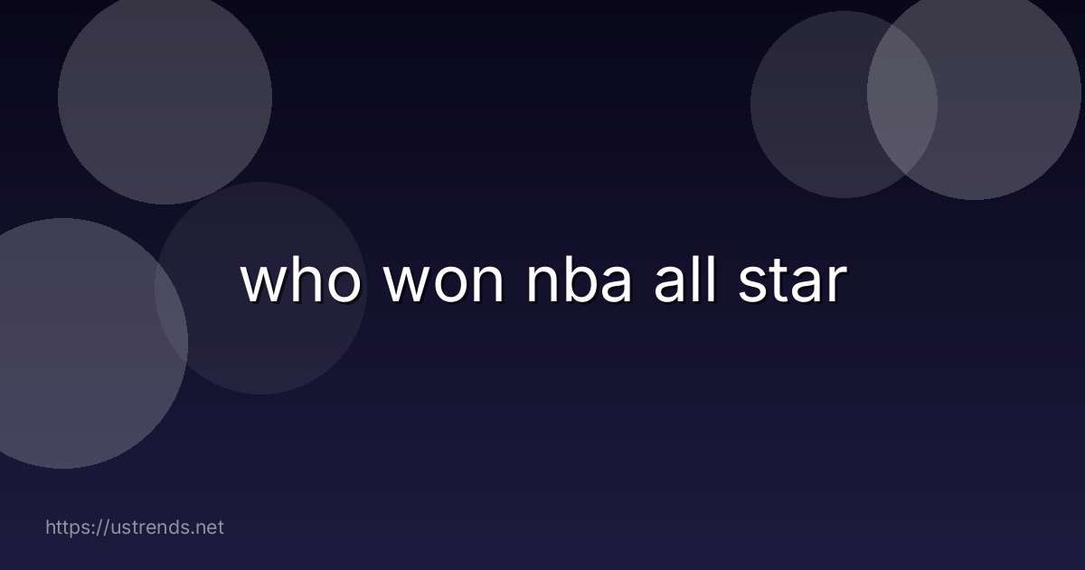 who won nba all star