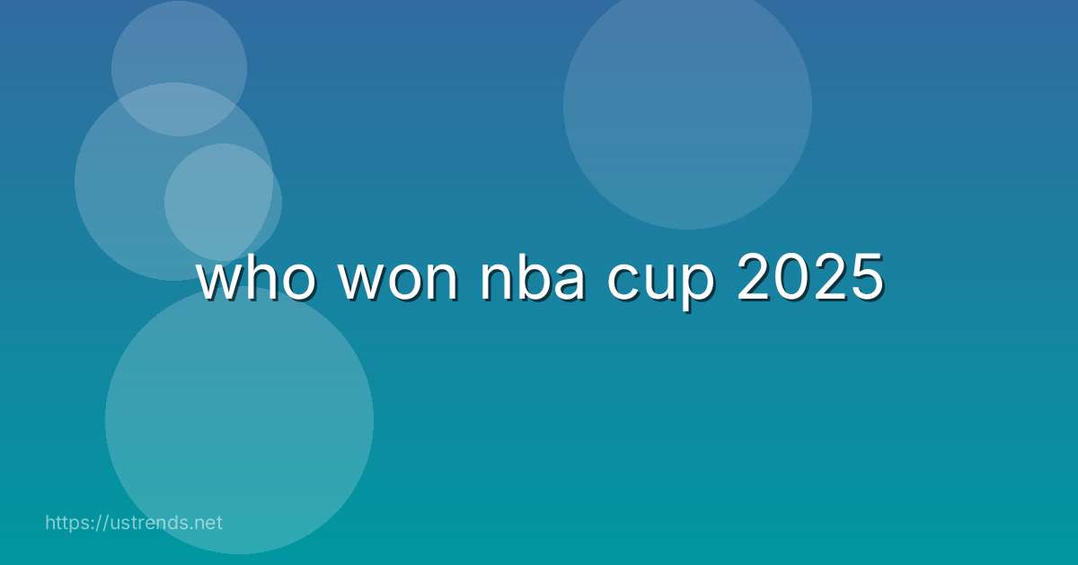 who won nba cup 2025