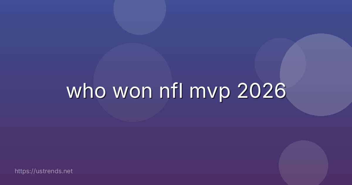 who won nfl mvp 2026