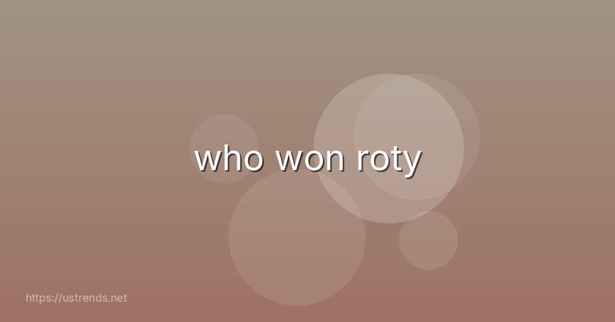 who won roty