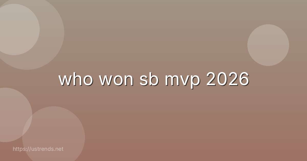 who won sb mvp 2026