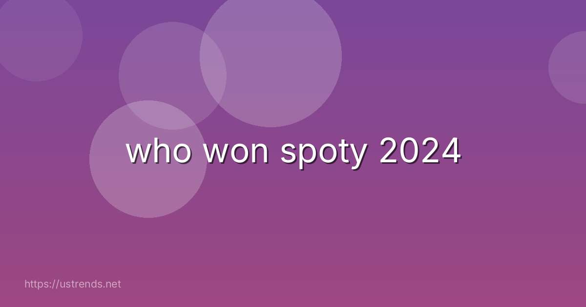 who won spoty 2024